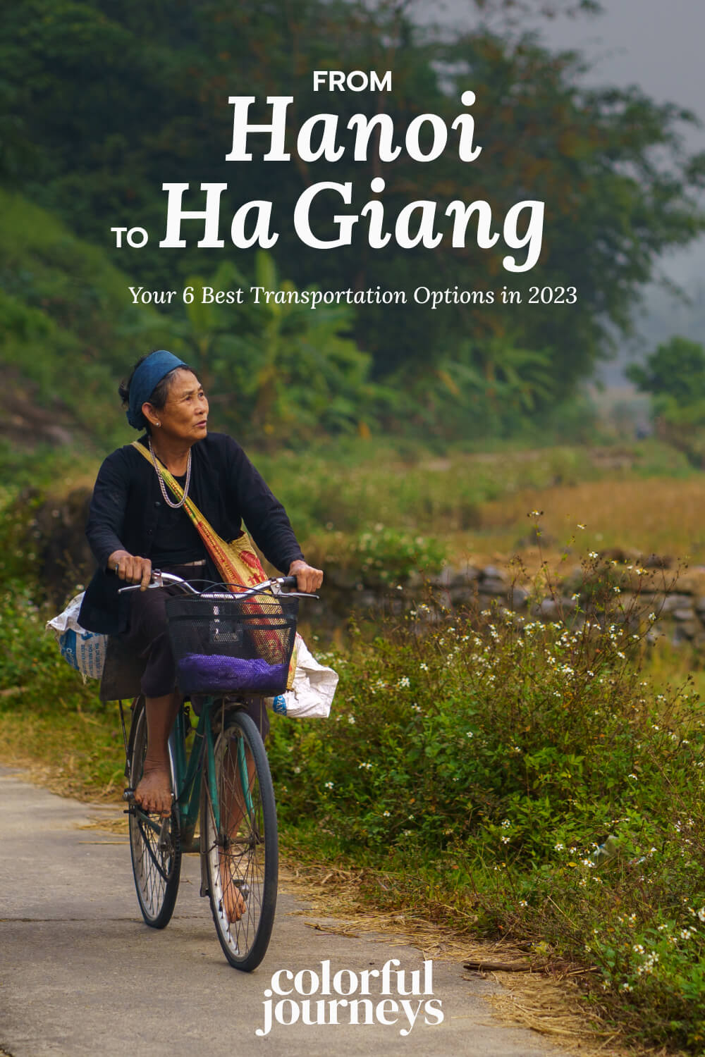 Hanoi to Ha Giang Your 6 Best Transportation Options in 2023